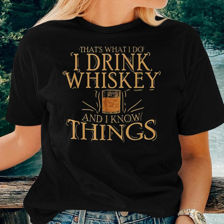 That Was I Do I Drink Whiskey And I Know Things Women T-shirt Gifts for Her