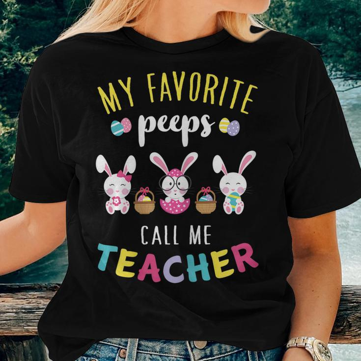 Womens My Favorite Peeps Call Me TeacherShirt Bunny Eggs Holiday Women T-shirt Gifts for Her