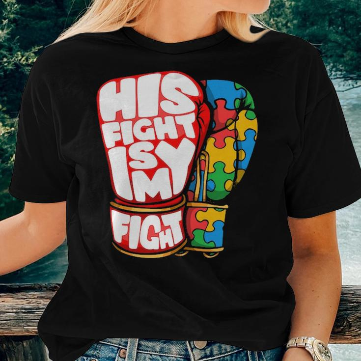 His Fight Is My Fight Autism Awareness Day For Mom Dad Women T-shirt Gifts for Her