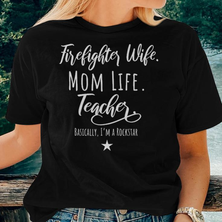 Firefighter Wife Mom Life Teacher Rockstar Mother Gift Women T-shirt Gifts for Her