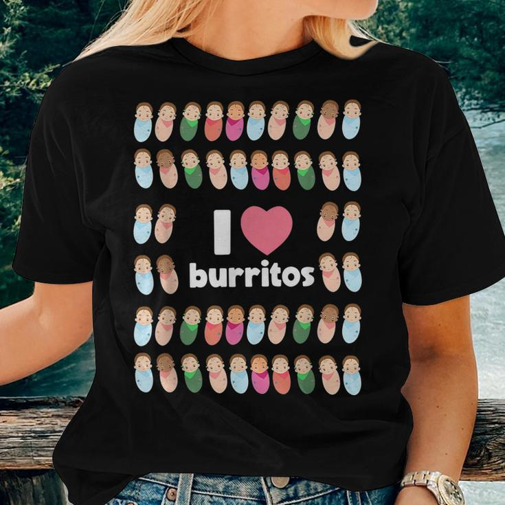 Funny I Love Burritos Labor Delivery Nurse Nicu Infant Care Women T-shirt Gifts for Her