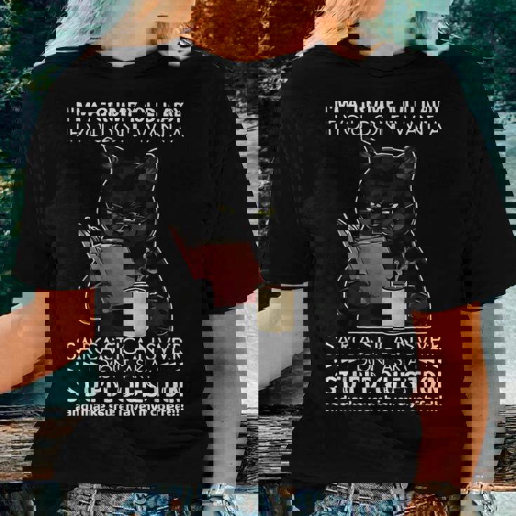 Im A Grumpy Old Lady If You Dont Want Sarcastic Answer Cat Women T-shirt Gifts for Her