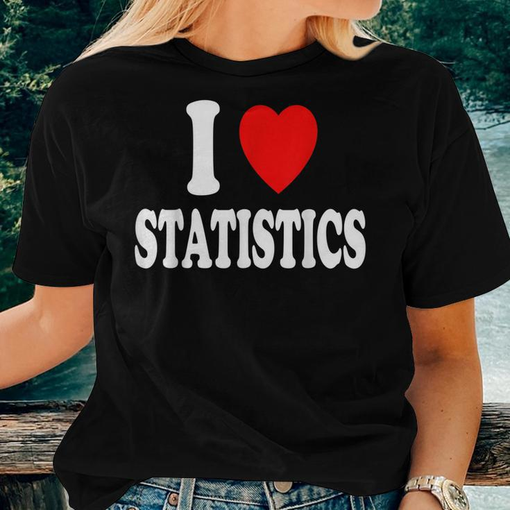 I Heart Love Statistics Mathematician Math Teacher Analyst Women T-shirt Gifts for Her