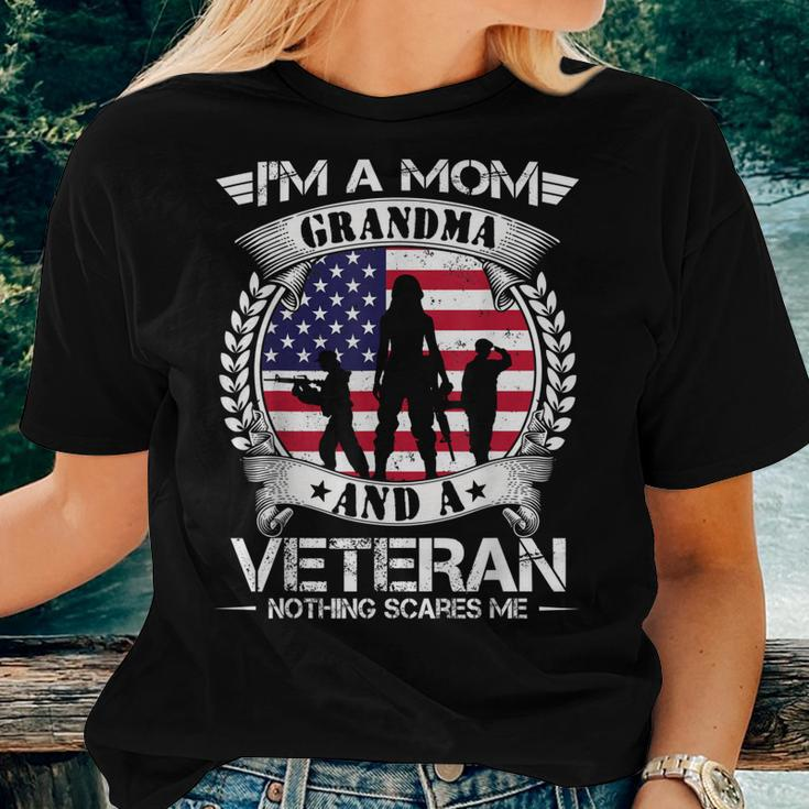 Im A Mom Grandma And A Veteran Nothing Scares Me Military Women T-shirt Gifts for Her
