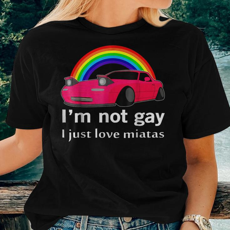 I’M Not Gay I Just Love Miatas Lgbt Rainbow Lesbian Pride Women T-shirt Gifts for Her