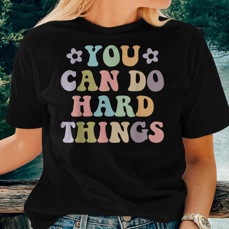 Inspirational Womens Graphics - You Can Do Hard Things Women T-shirt Gifts for Her