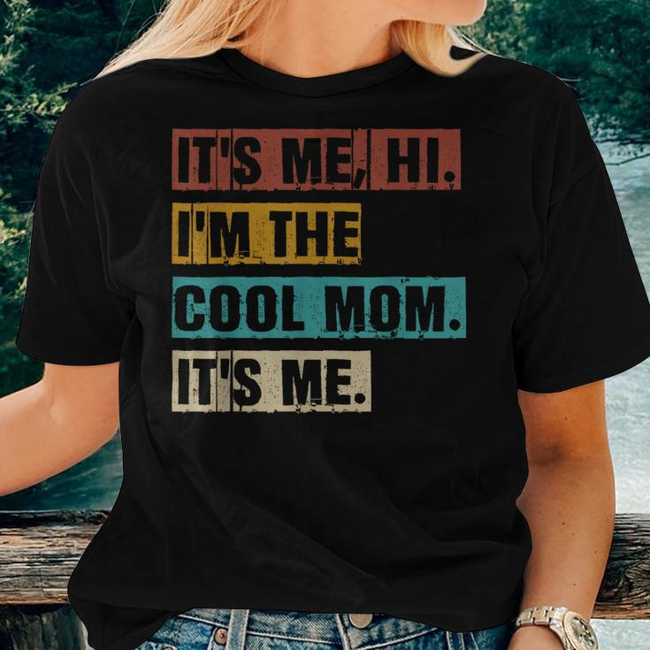 Its Me Hi Im The Cool Mom Its Me Retro Women T-shirt Gifts for Her