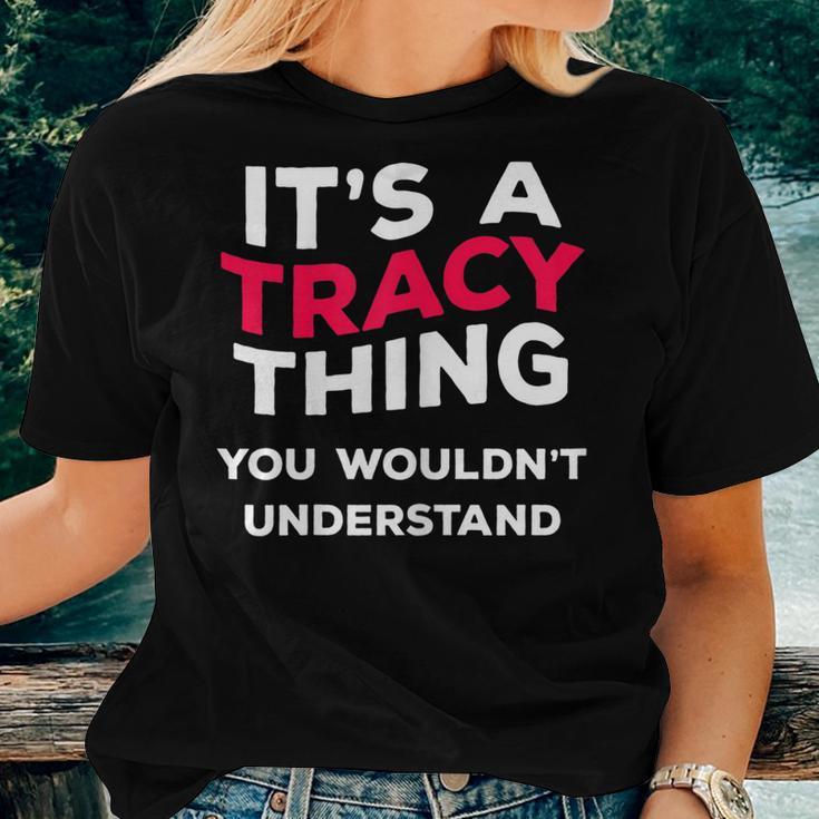 Its A Tracy Thing Funny Name Gift Women Girls Women T-shirt Gifts for Her