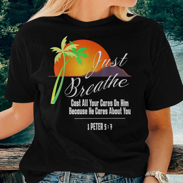 Just Breathe-Christian-God-Faith Cross 1 James 57 Women T-shirt Gifts for Her