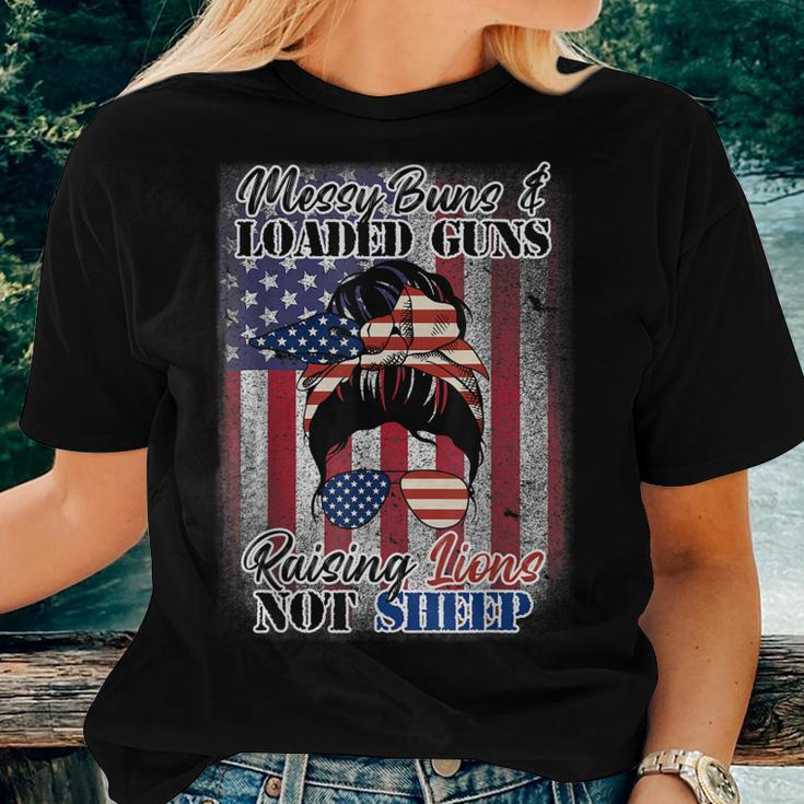 Messy Buns Loaded Guns Raising Lions Women Not Sheep Patriot Women T-shirt Gifts for Her