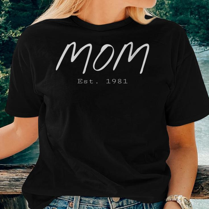 Womens Mom Est 1981 Birthday Clothing For Mom Women T-shirt Gifts for Her