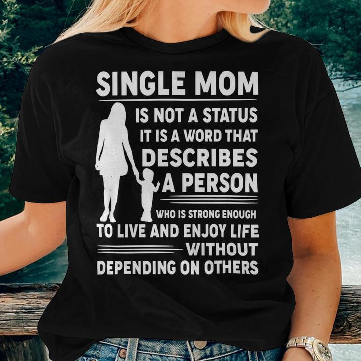 Mother Grandma Single Mom Is Not Status It Is A Word That Describes A Person Who Is Strong Mom Grandmother Women T-shirt Casual Daily Crewneck Short Sleeve Graphic Basic Unisex Tee Gifts for Her