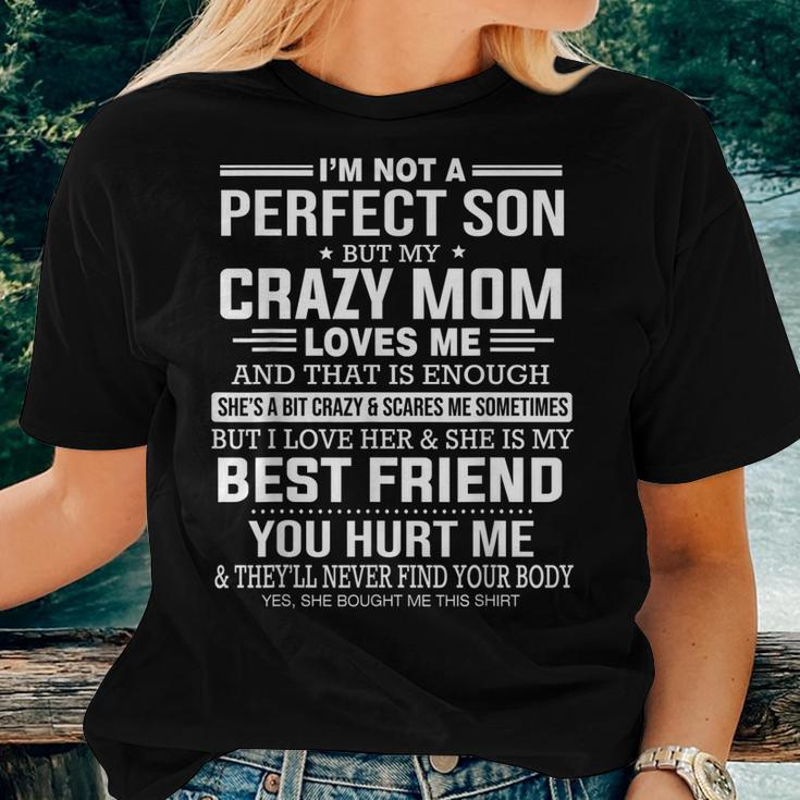 Im Not A Perfect Son But My Crazy Mom Loves Me Women T-shirt Gifts for Her