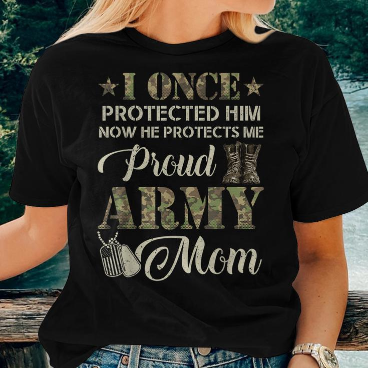 Proud Army Mom I Once Protected Him Now He Protects Me Women T-shirt Gifts for Her