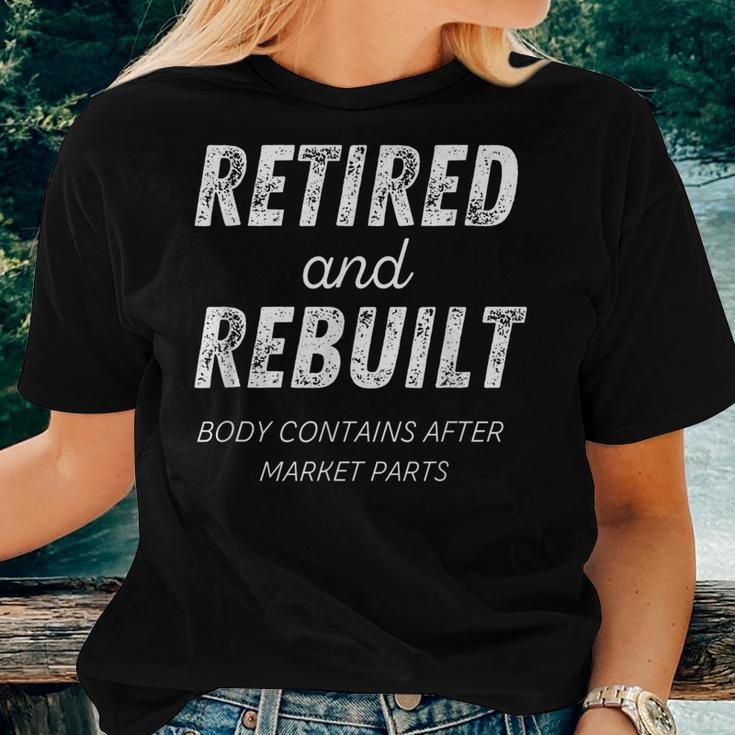Retired Rebuilt Hip Knee Bone Joint Replacement Surgery Gift Women T-shirt Gifts for Her