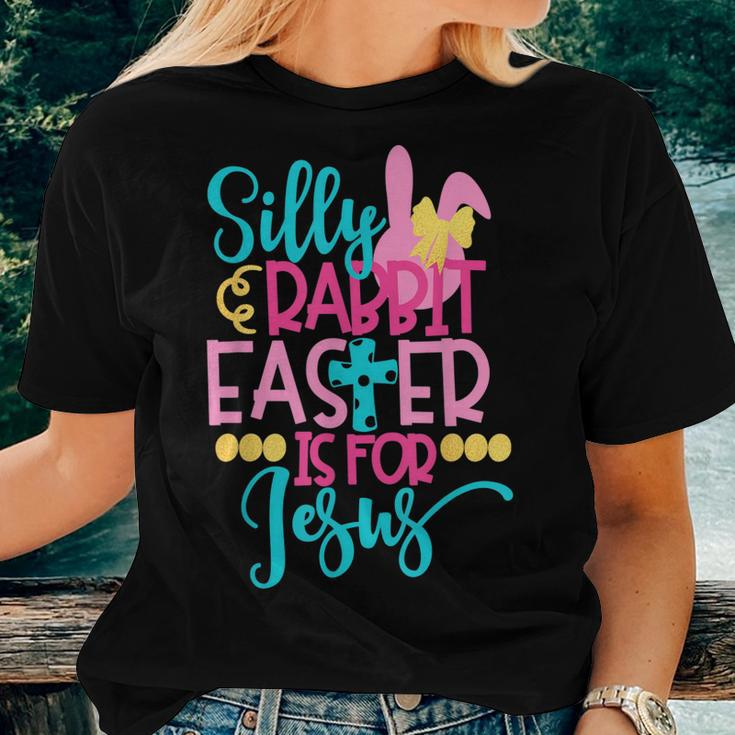 Silly Rabbit Easter Is For Jesus Christians Easter Women T-shirt Gifts for Her