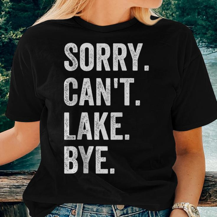 Sorry Cant Lake Bye Lake Life Boating Lover Lake Men Women Women T-shirt Gifts for Her