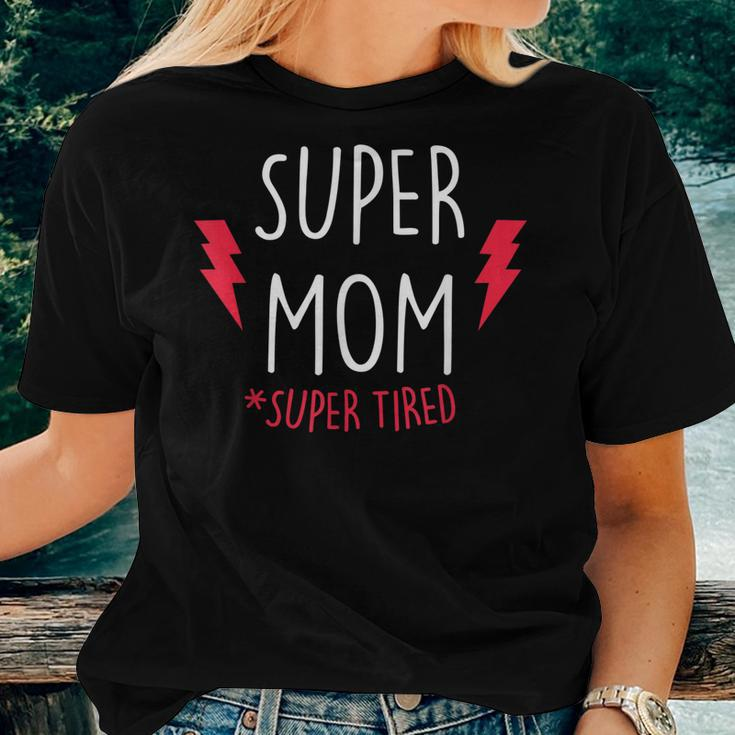 Super Mom Super Tired For Women T-shirt Gifts for Her