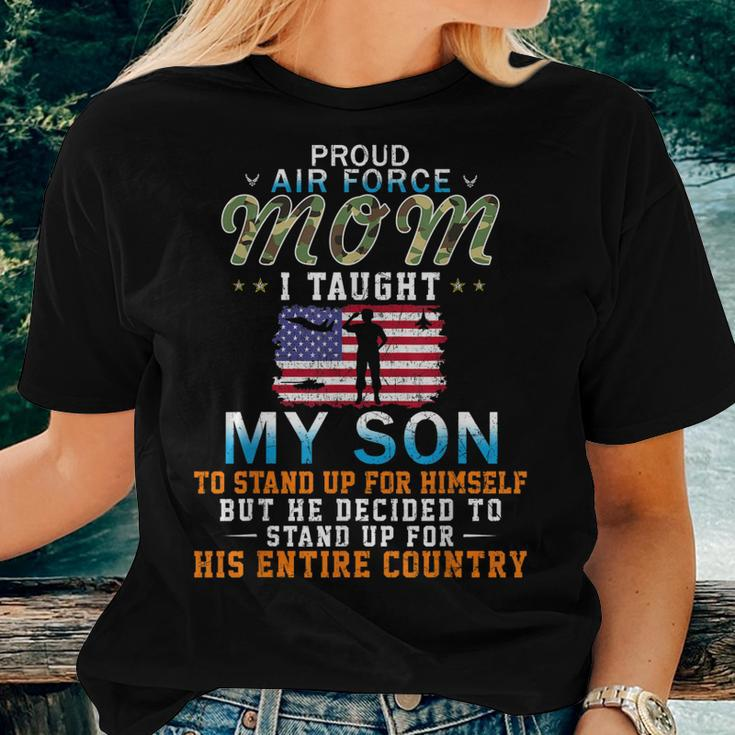 I Taught My Son How To Stand Upproud Air Force Mom Army Women T-shirt Gifts for Her
