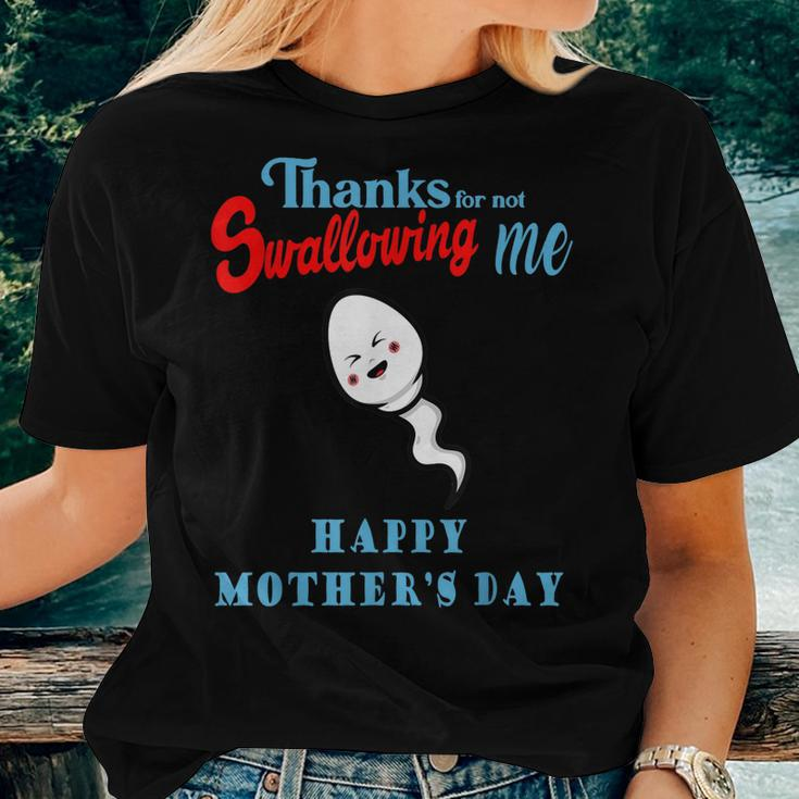Thanks For Not Swallowing Me Happy Mothers Day Funny Women Crewneck Short T-shirt Gifts for Her