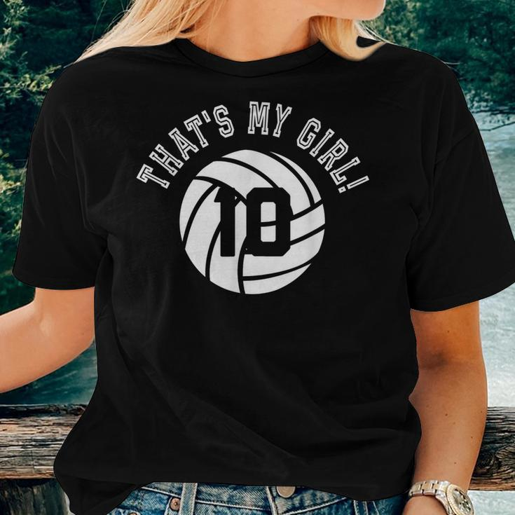 Thats My Girl 10 Volleyball Player Mom Or Dad Women T-shirt Gifts for Her