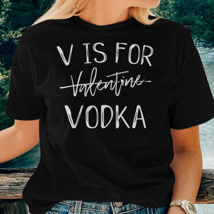 V Is For Valentines Day No Vodka Sarcastic Love Women T-shirt Gifts for Her