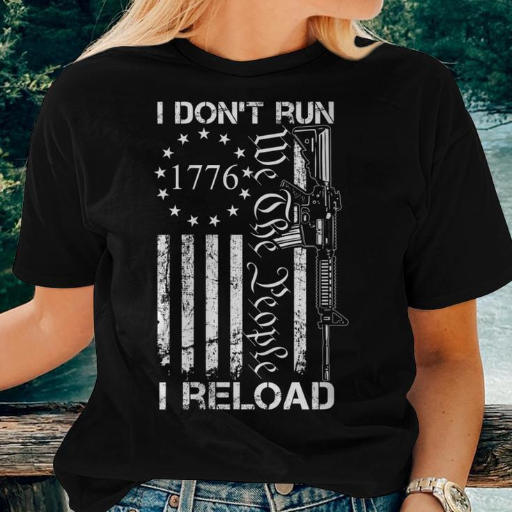 Womens I Dont Run I Reload - Usa Flag Pro Guns Ar15 Funny Gun Joke Women T-shirt Gifts for Her
