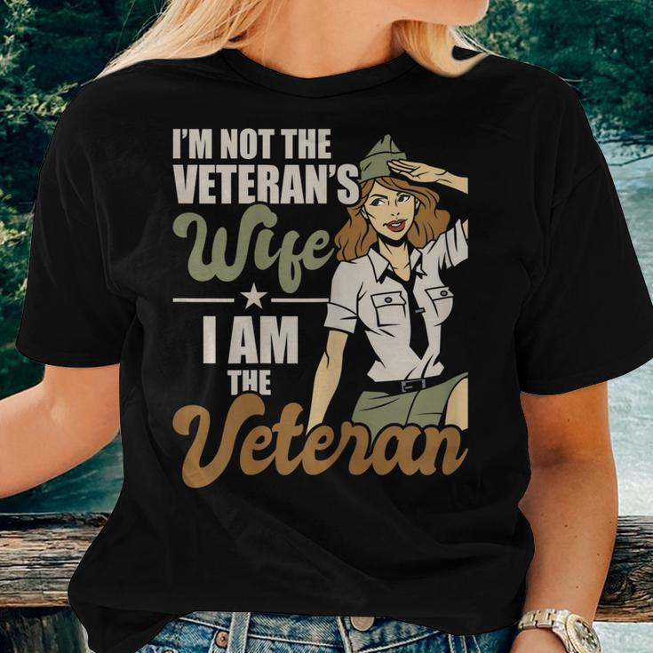 Womens Im Not The Veterans Wife I Am The Veteran Us Army Veteran Women T-shirt Gifts for Her