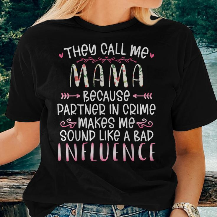 They Call Me Mama Because Partner In Crime Best Friend Women T-shirt Gifts for Her