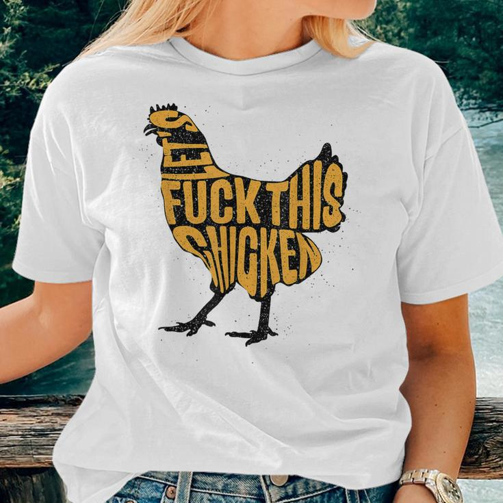 Chicken For Men Military Quote Lets Fuck This Chicken Women T-shirt Gifts for Her