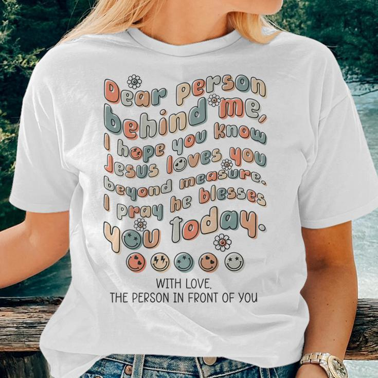 Dear Person Behind Me I Hope You Know Jesus Loves Women T-shirt Gifts for Her