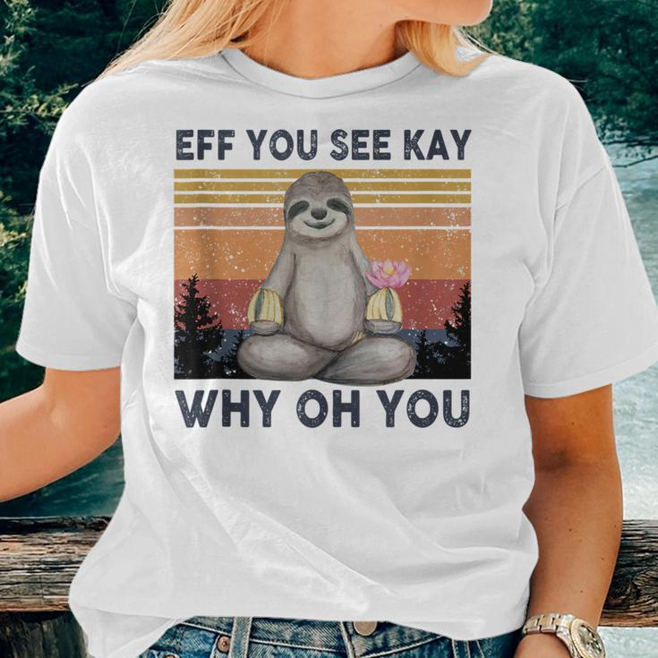 Funny Vintage Sloth Lover Yoga Eff You See Kay Why Oh You Women T-shirt Gifts for Her