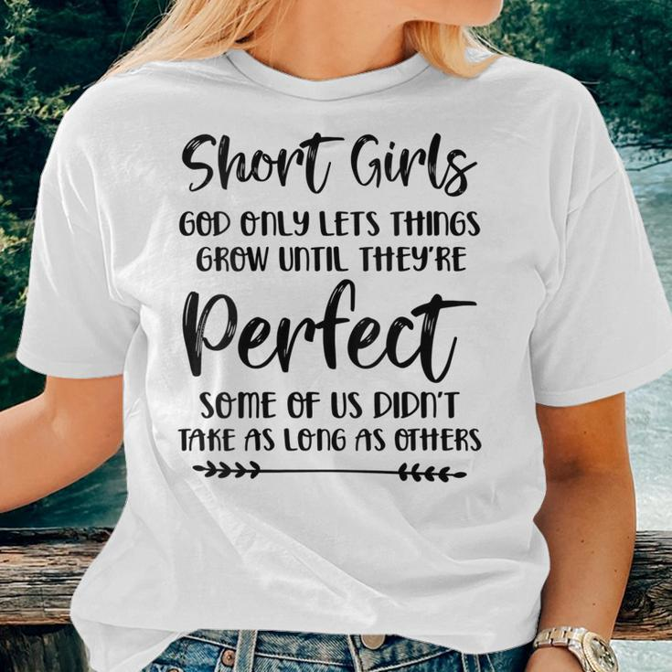Womens Short Girls God Only Lets Things Grow Until Theyre Perfect Women T-shirt Gifts for Her