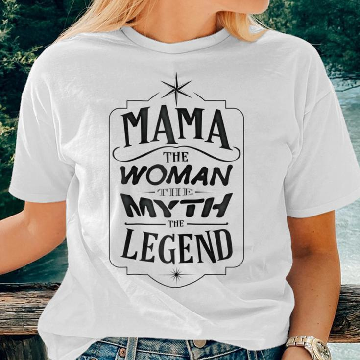 Mama The Woman The Myth Legend Mother Gift Women T-shirt Gifts for Her