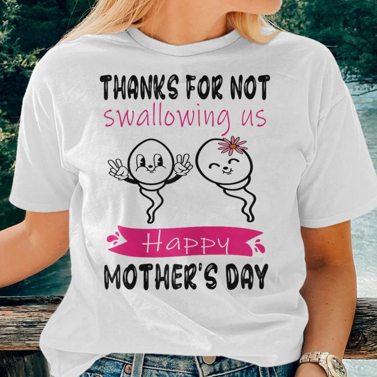 Thanks For Not Swallowing Us Happy Mothers Day From Children Women Crewneck Short T-shirt Gifts for Her
