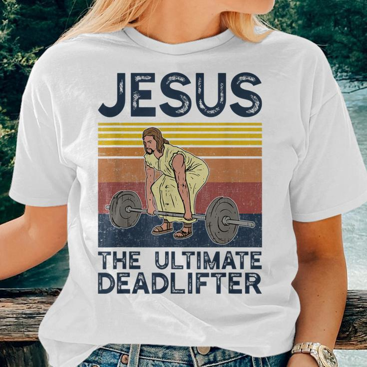 Vintage Jesus The Ultimate Deadlifter Christian Gym Women T-shirt Gifts for Her