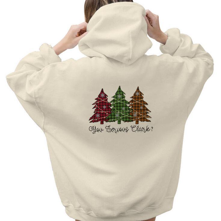 Funny Christmas You Serious Clark Aesthetic Words Graphic Back Print Hoodie Gift For Teen Girls