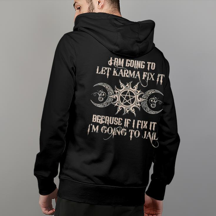 Witch - Im Going To Let Karma Fix It Because If I Fix It Men Graphic Hoodie Back Print Hooded Sweatshirt