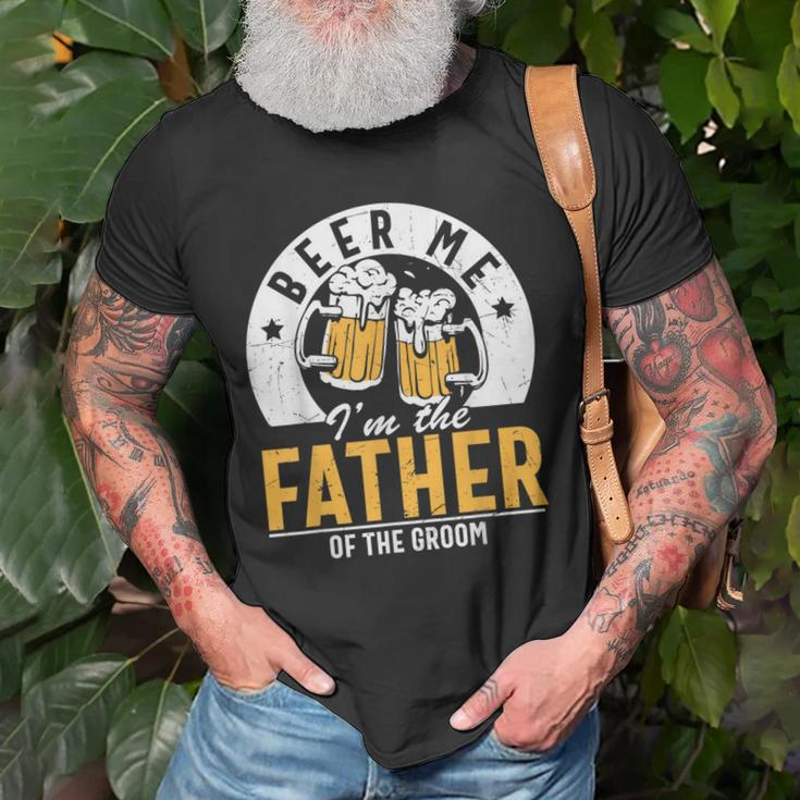 Beer Me Im The Father Of The Groom Son Wedding Party Dad Old Men T-shirt Gifts for Old Men