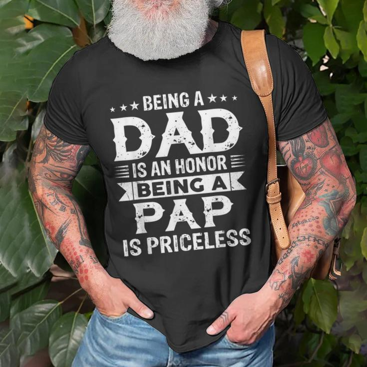 Being A Dad Is An Honor Being A Pap Is Priceless Old Men T-shirt Gifts for Old Men