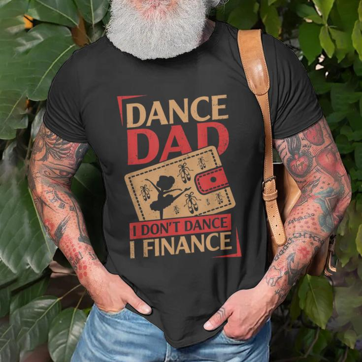 Dance Dad I Dont Dance I Finance Dancing Daddy Gift For Mens Old Men T-shirt Gifts for Old Men