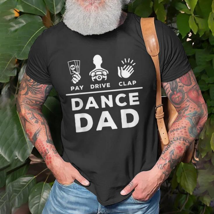 Dance Dad Pay Drive Clap Dancing Dad Joke Dance Lover Gift For Mens Old Men T-shirt Gifts for Old Men