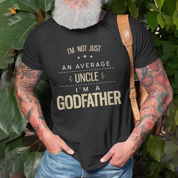 Gifts For Godfather From Godchild Not An Average Uncle Gift For Mens Old Men T-shirt Gifts for Old Men