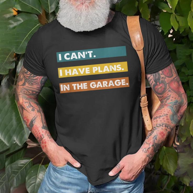 I Cant I Have Plans In The Garage Car Mechanic Design Print Old Men T-shirt Gifts for Old Men