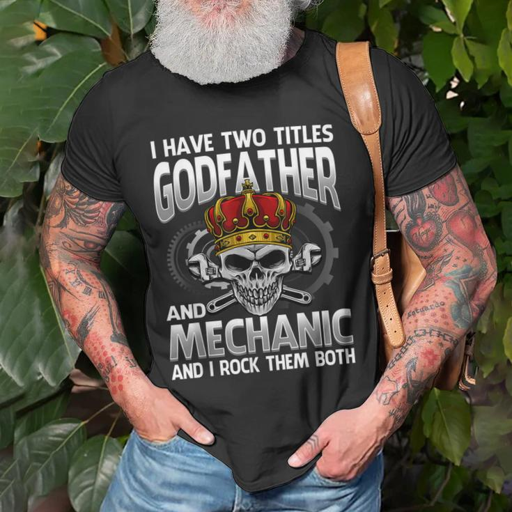 I Have Two Titles Godfather And Mechanic And I Rock Them Old Men T-shirt Gifts for Old Men