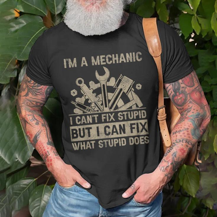 Im A Mechanic Cant Fix Stupid But Fix What Stupid Does Old Men T-shirt Gifts for Old Men