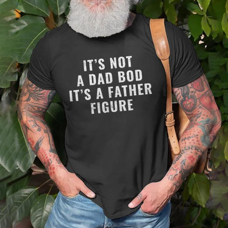 Its Not A Dad Bod Its A Father Figure Dad Old Men T-shirt Gifts for Old Men