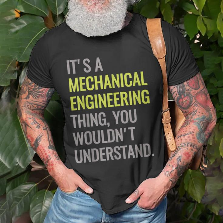 Mechanical Engineering Engineer Mechanic Major Gift Old Men T-shirt Gifts for Old Men