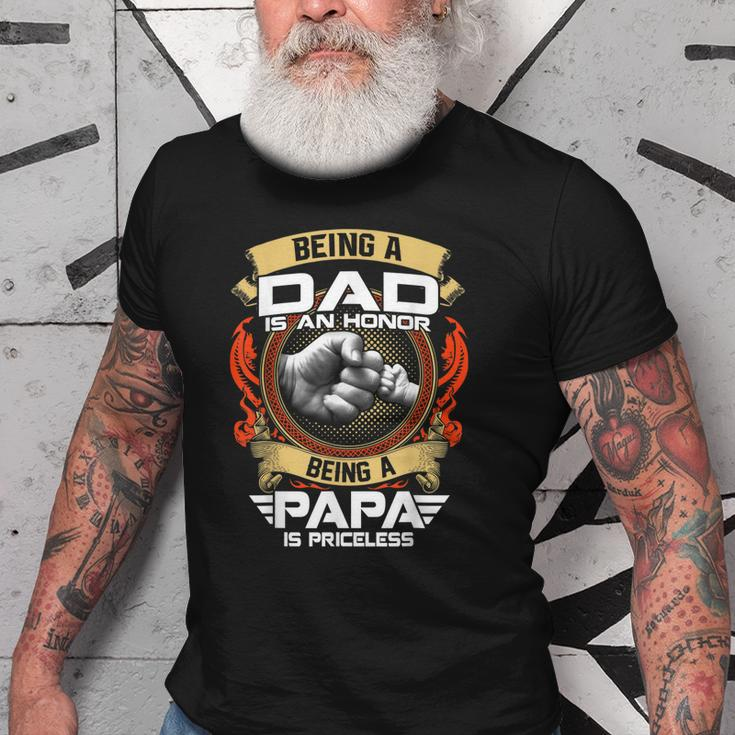 Being A Dad Is An Honor Being A Papa Is Priceless Gift For Mens Old Men T-shirt
