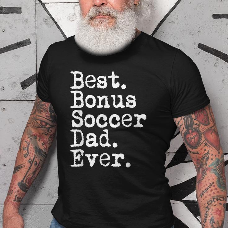 Best Bonus Soccer Dad Ever For Stepdad From Son And Daughter Gift For Mens Old Men T-shirt